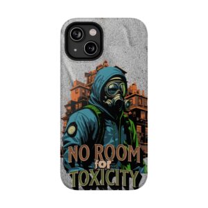 Tough Phone Case with Toxicity Design | No Room for Toxicity, Protector Case, Stylish Phone Cover, Gift for Gamers, Unique Phone Accessory